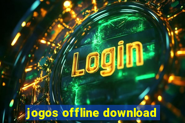 jogos offline download